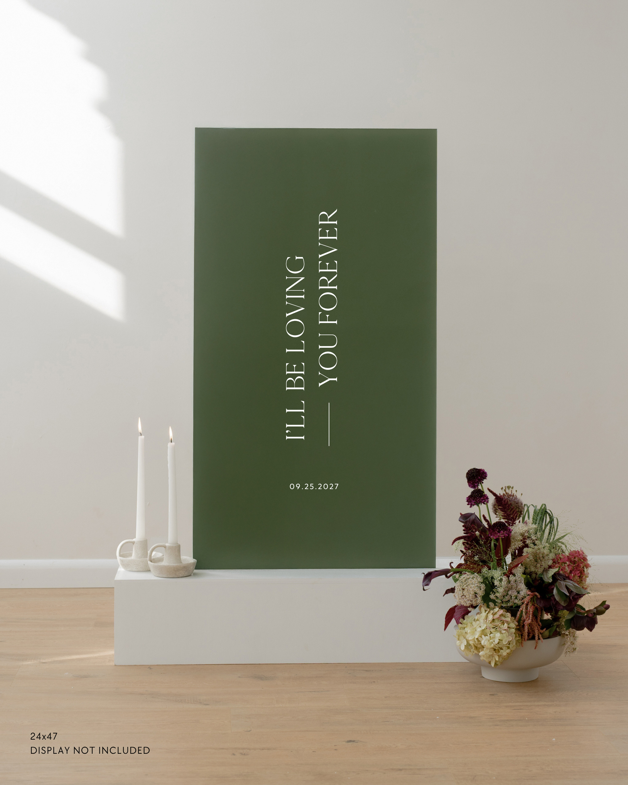 Acrylic Custom Wedding Quote Sign I'll Be Loving You Forever