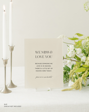 Acrylic In Loving Memory Wedding Sign We Miss and Love You