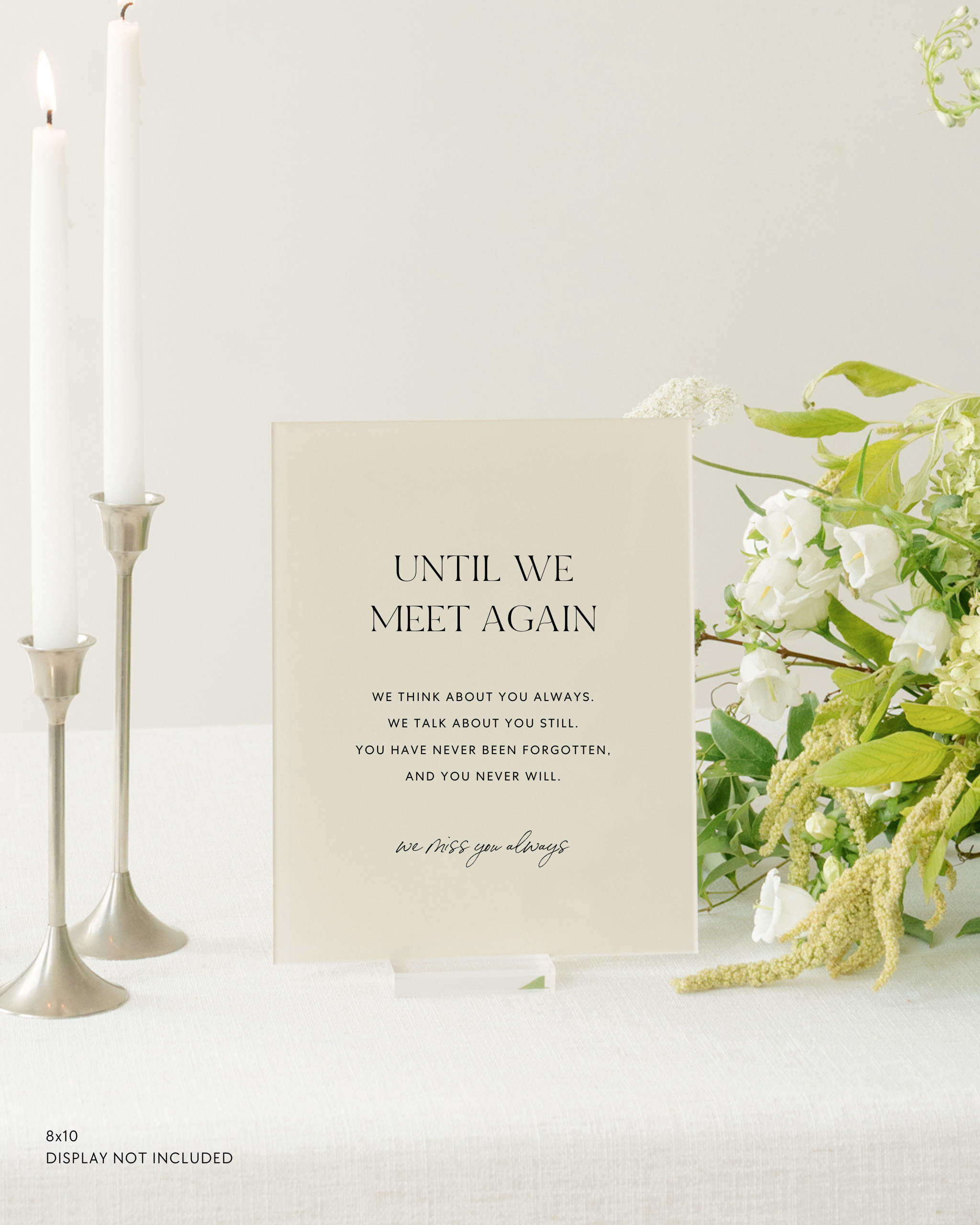 Acrylic In Loving Memory Wedding Sign Until We Meet Again