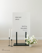 Acrylic Wedding Rehearsal Dinner Welcome Sign One Day Away