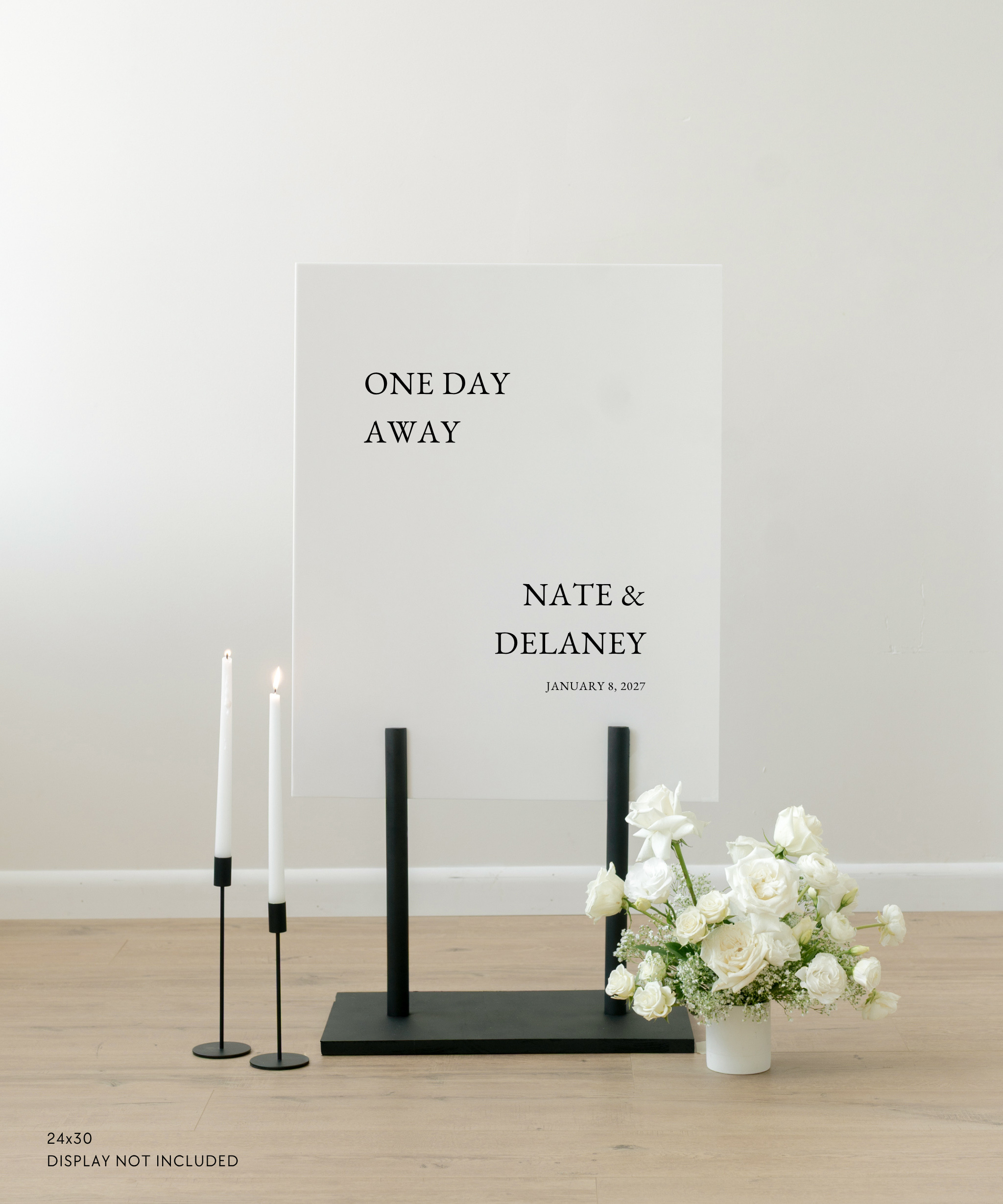 Acrylic Wedding Rehearsal Dinner Welcome Sign One Day Away