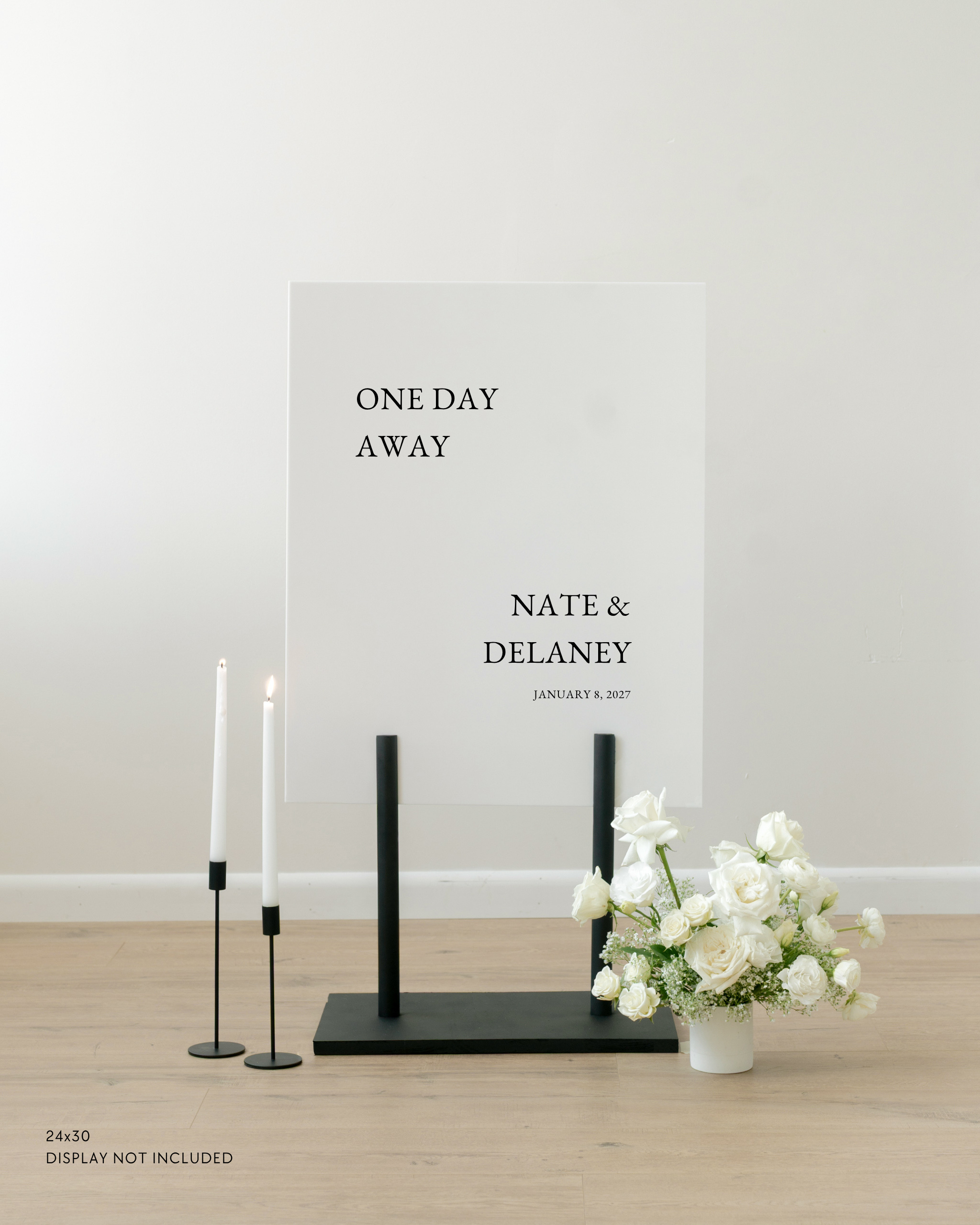 Acrylic Wedding Rehearsal Dinner Welcome Sign One Day Away