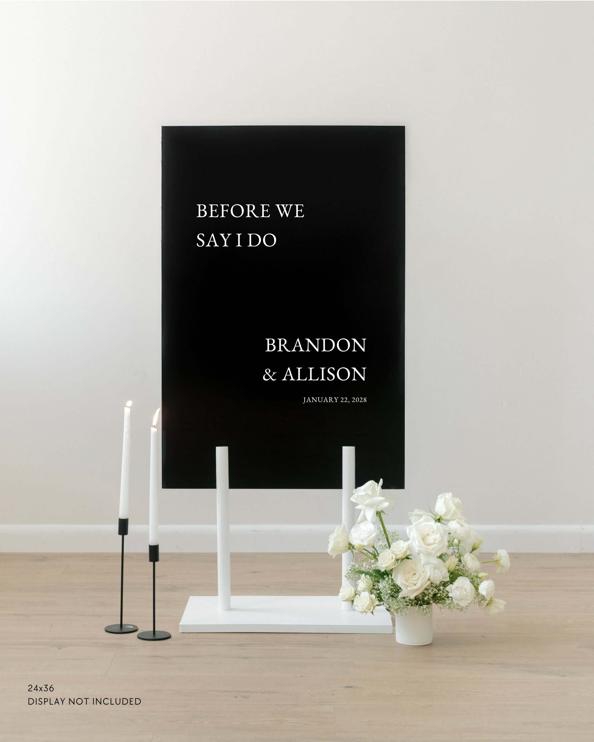 Acrylic Wedding Rehearsal Dinner Welcome Sign Before We Say I Do