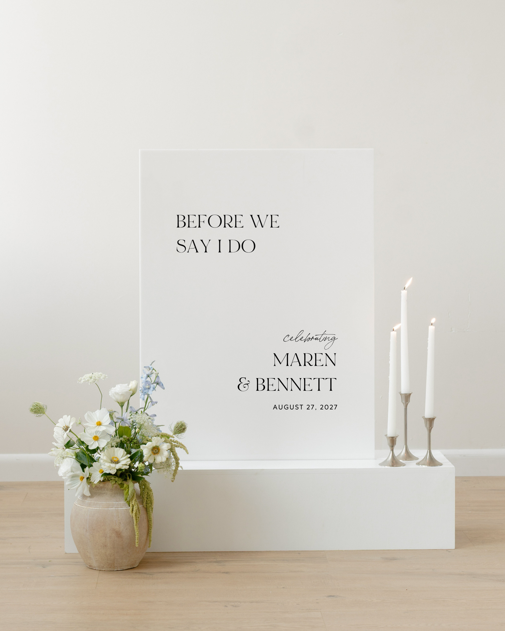Acrylic Wedding Rehearsal Dinner Welcome Sign Before We Say I Do