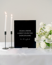Acrylic Wedding Open Bar Sign Grab A Drink And Meet Us On The Dancefloor
