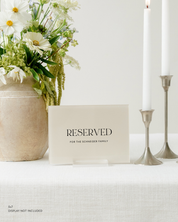 Acrylic Wedding Reserved Sign For The Schneider Family
