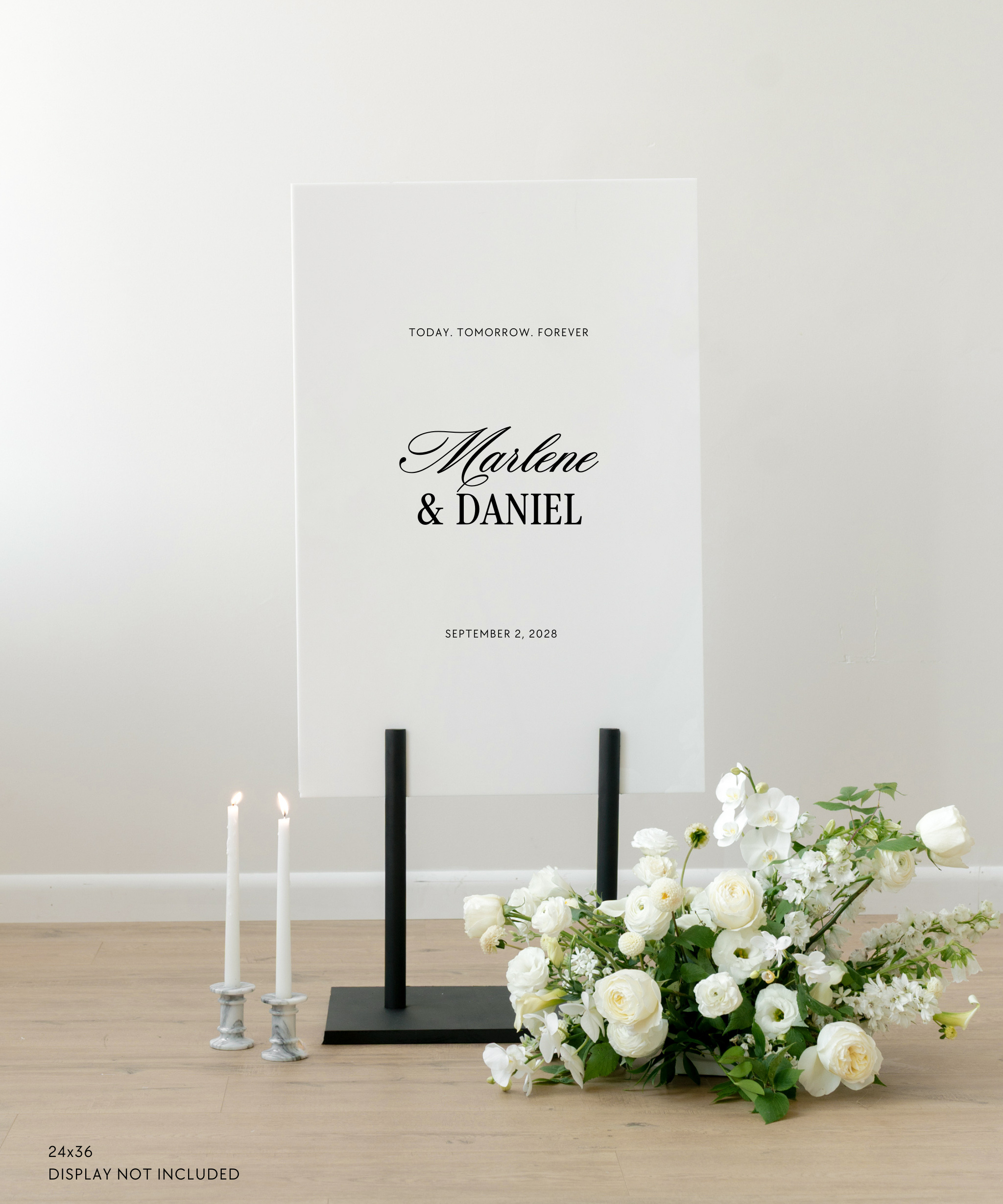 Acrylic Wedding Welcome Sign today tomorrow forever
