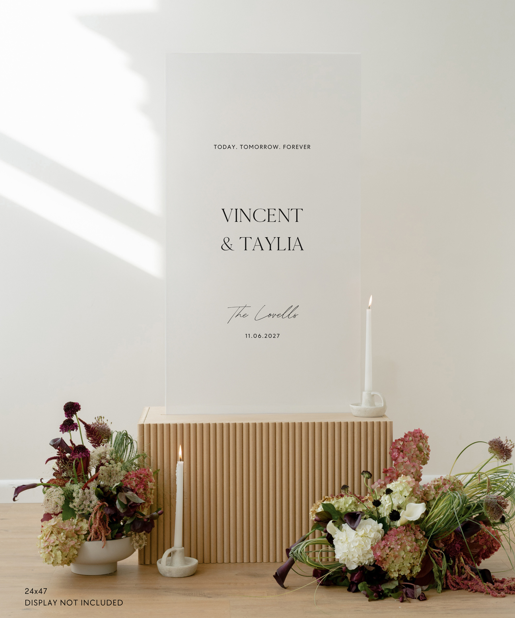 Acrylic Wedding Welcome Sign Today Tomorrow Forever