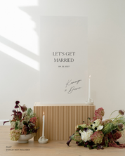 Acrylic Wedding Welcome Sign Lets Get Married
