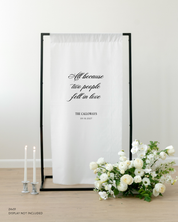 Linen Custom Quote Wedding Sign All Because Two People Fell In Love Personalized Elegant Script