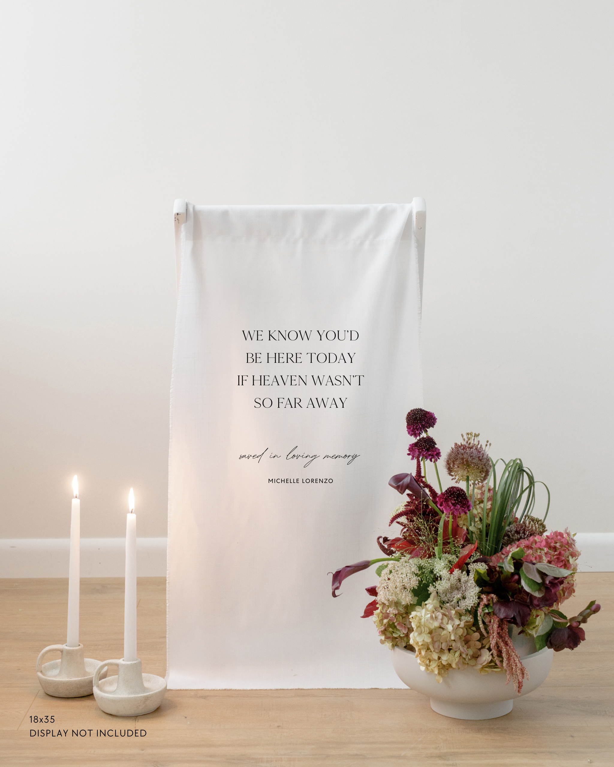 Linen In Loving Memory Wedding Sign We Know You'd Be Here Today If Heaven Wasn't So Far Away