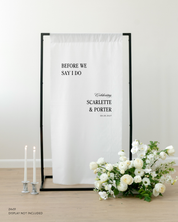 Linen Wedding Rehearsal Dinner Welcome Sign Before We Say I Do