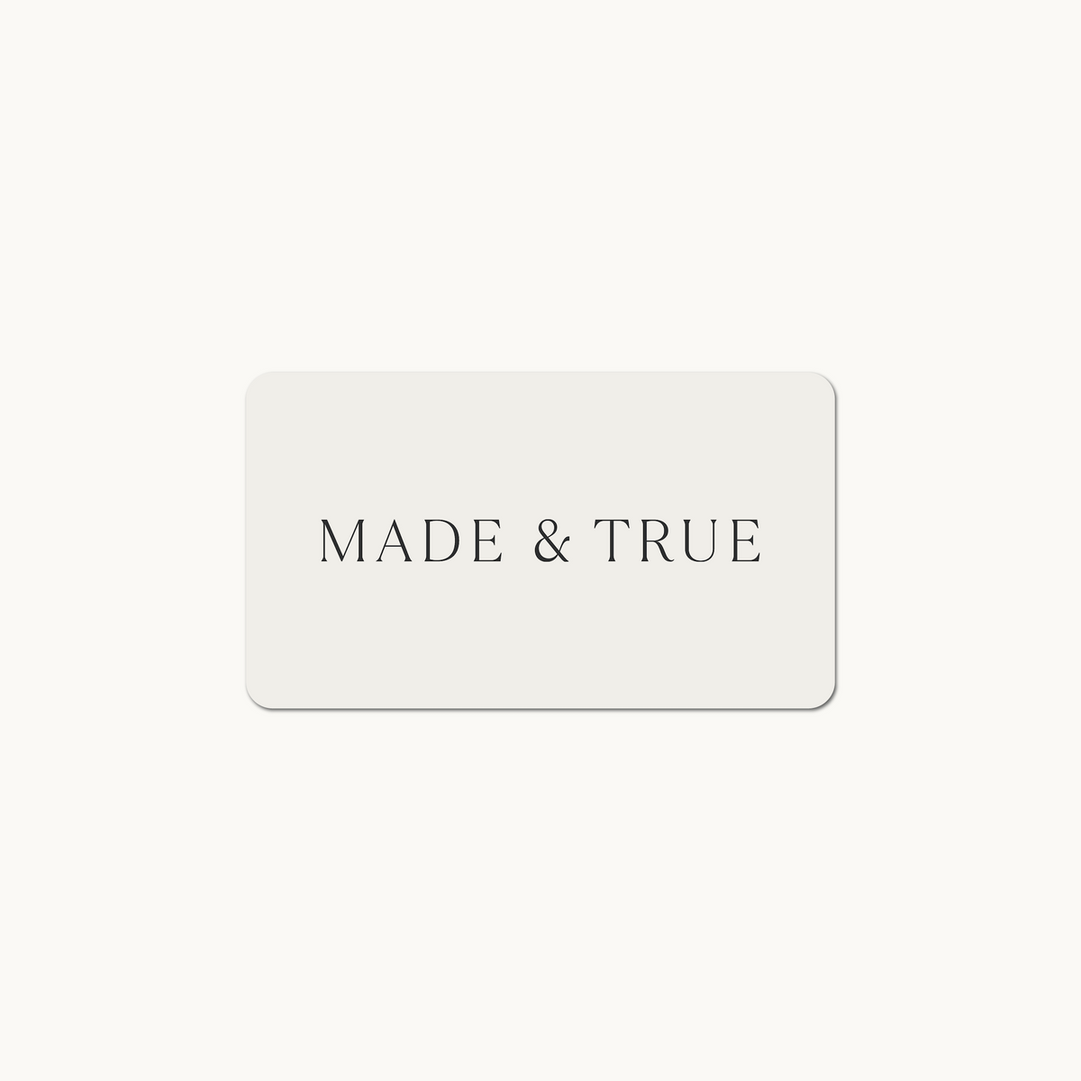 Gift Card | Made &amp; True